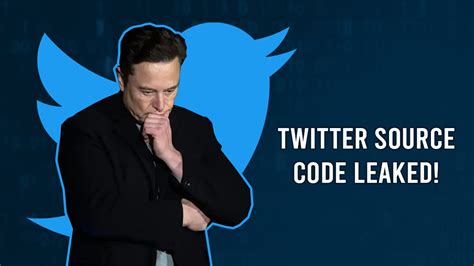 source code leak|Twitter says source code was leaked on GitHub, now it’s trying to。